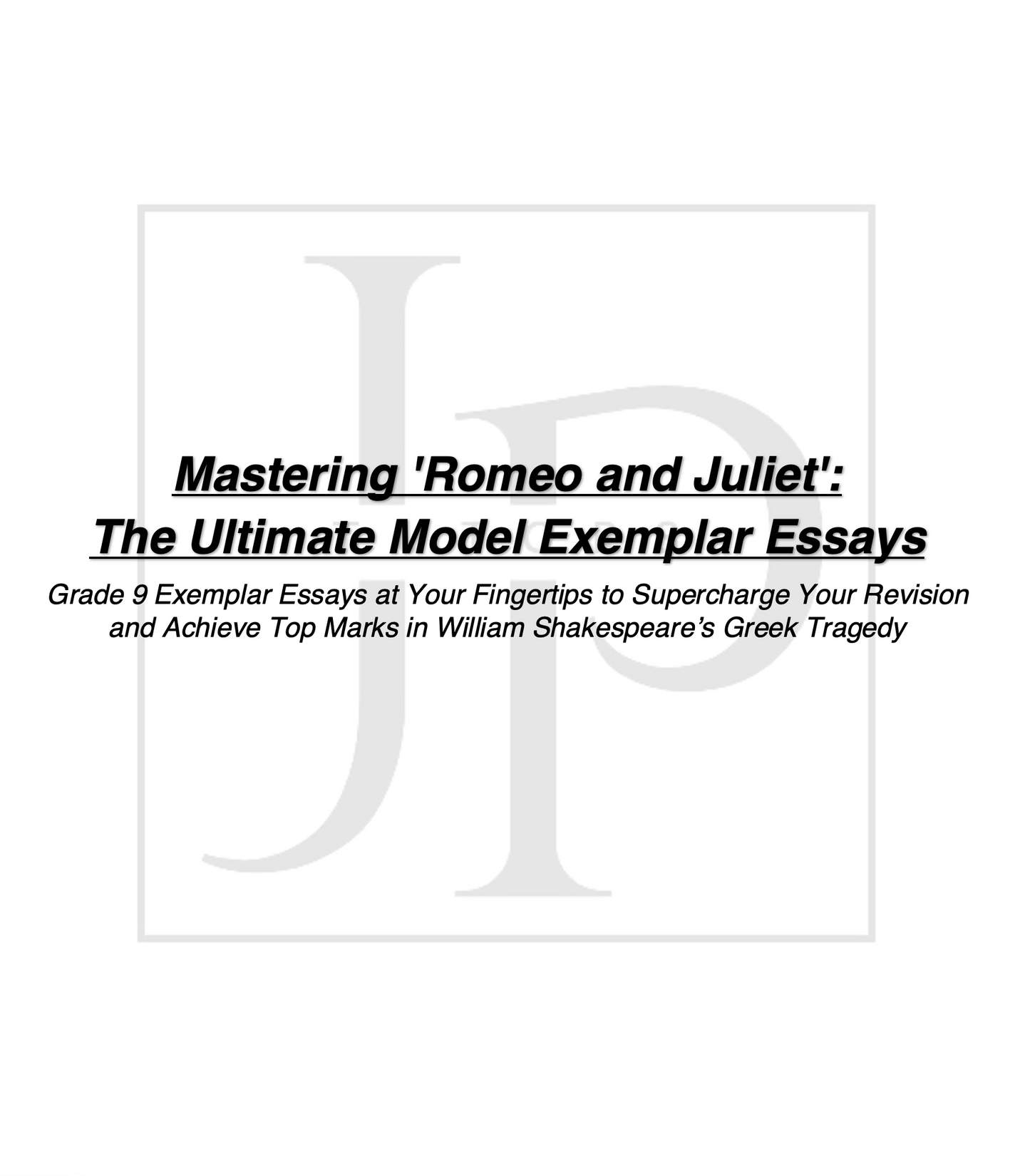 Romeo and Juliet - Model Character Essays