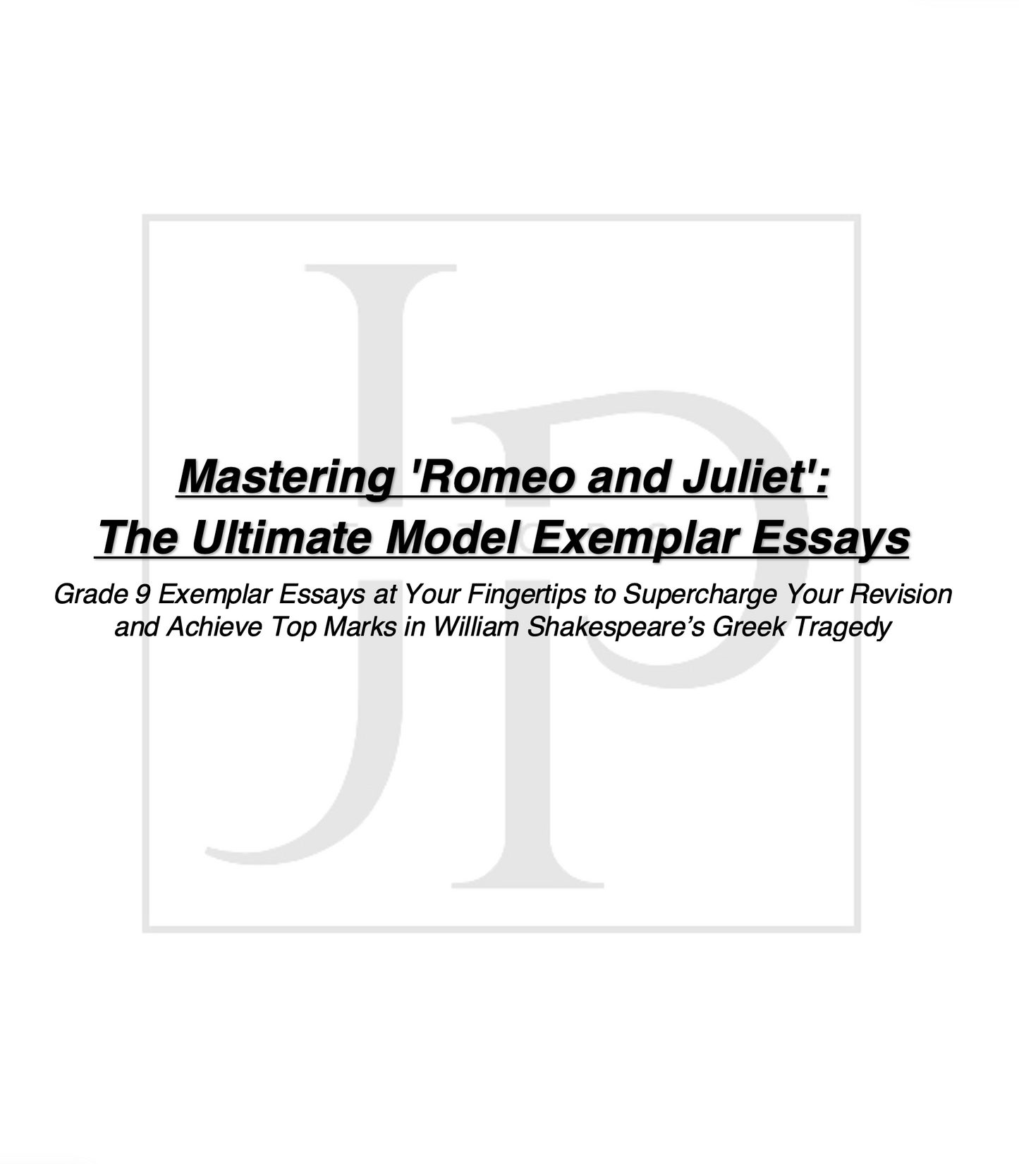Romeo and Juliet - Model Theme Essays